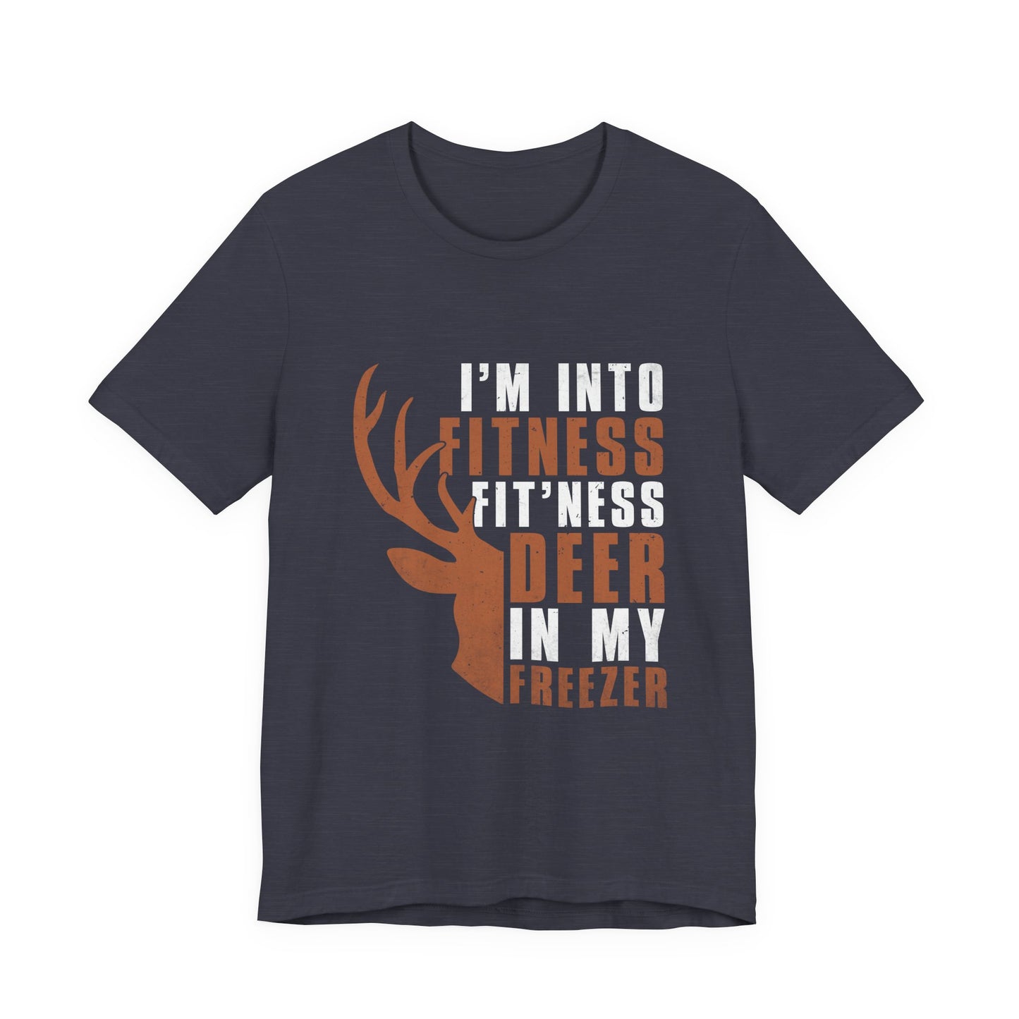 T-Shirt - Hunter - Fit'ness Deer in my Freezer (01a)