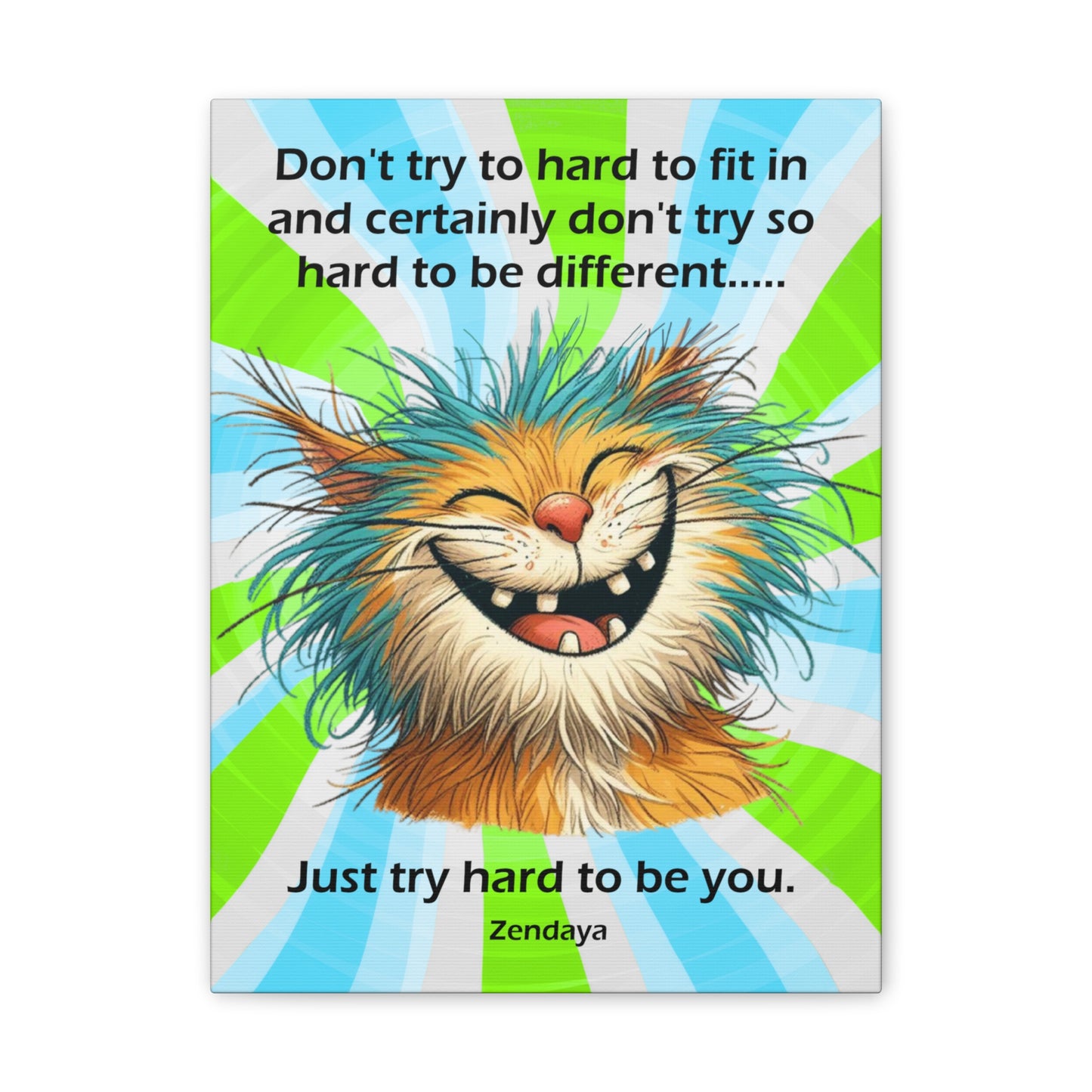 Canvas Art - Inspiring - Don't try to hard - Cat 01