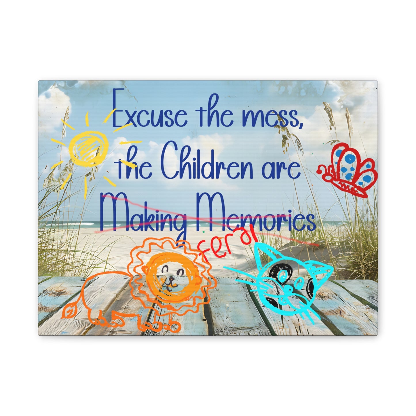 Canvas Art - Excuse the Mess, the Children Are Making Memories with Animals 01