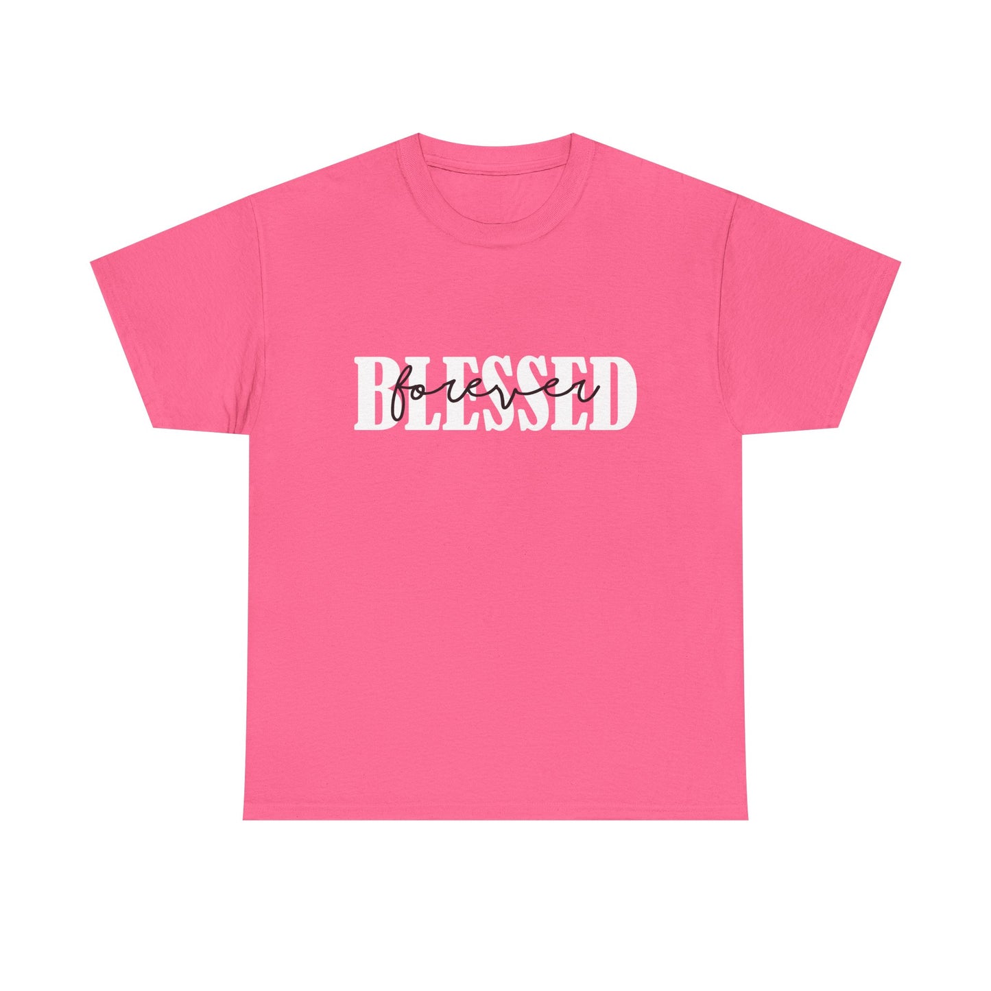 T-Shirt - Blessed - Blessed Forever (1b)