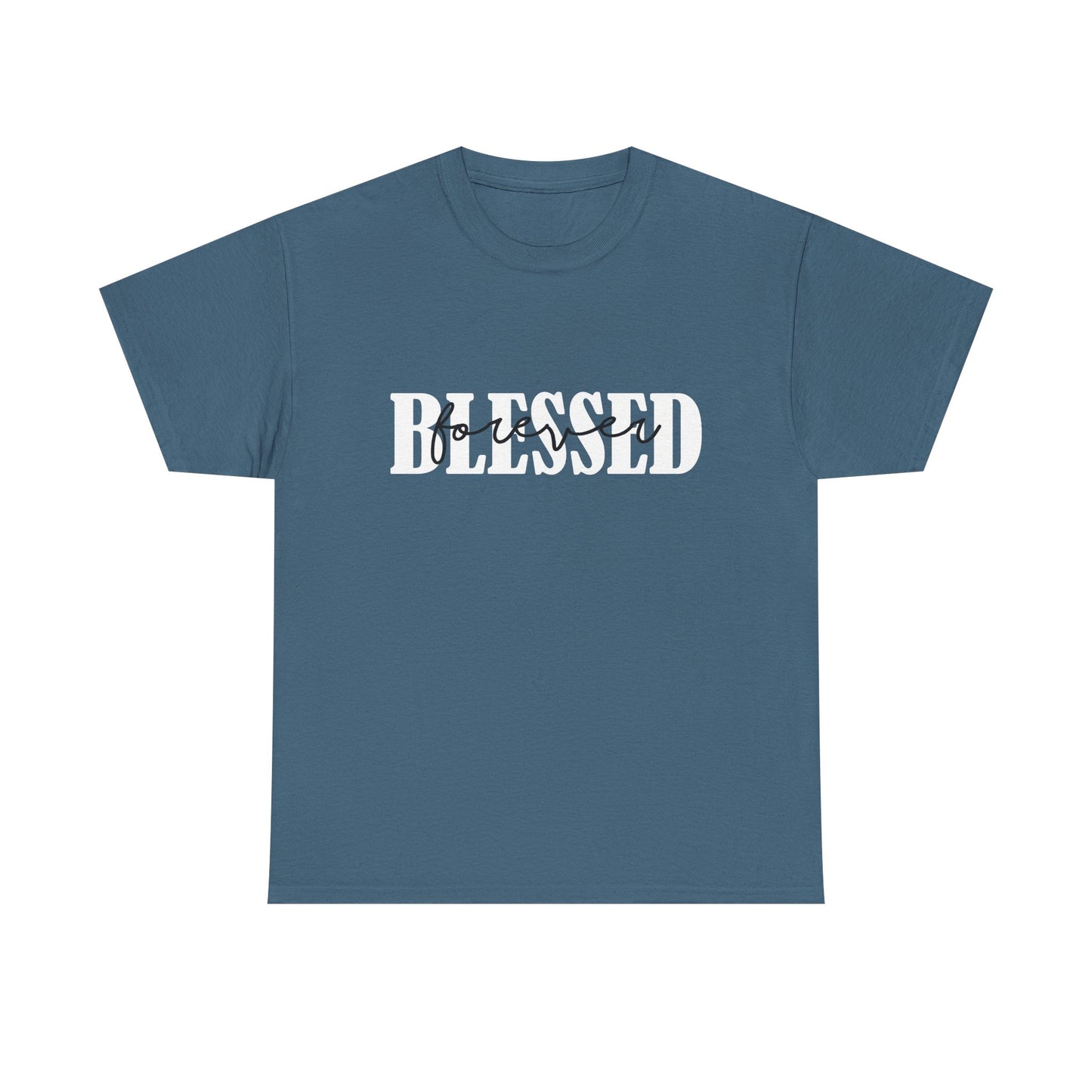 T-Shirt - Blessed - Blessed Forever (1b)