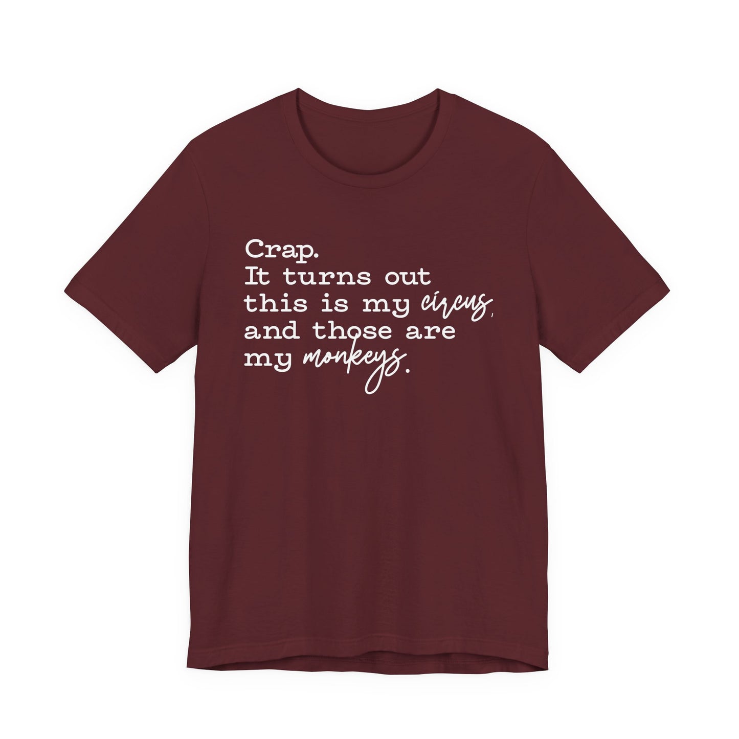 T-shirt - Sarcastic - Crap, My Monkeys (01-white)