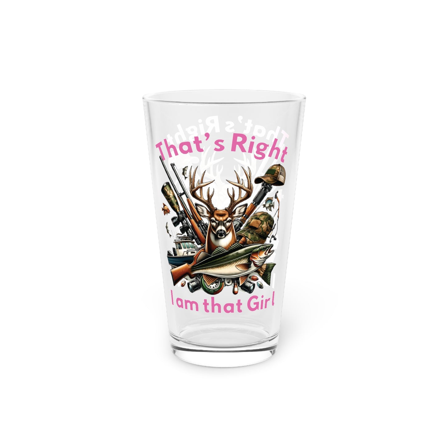 Pint Glass, 16oz - Hunting - I am that Girl (1)