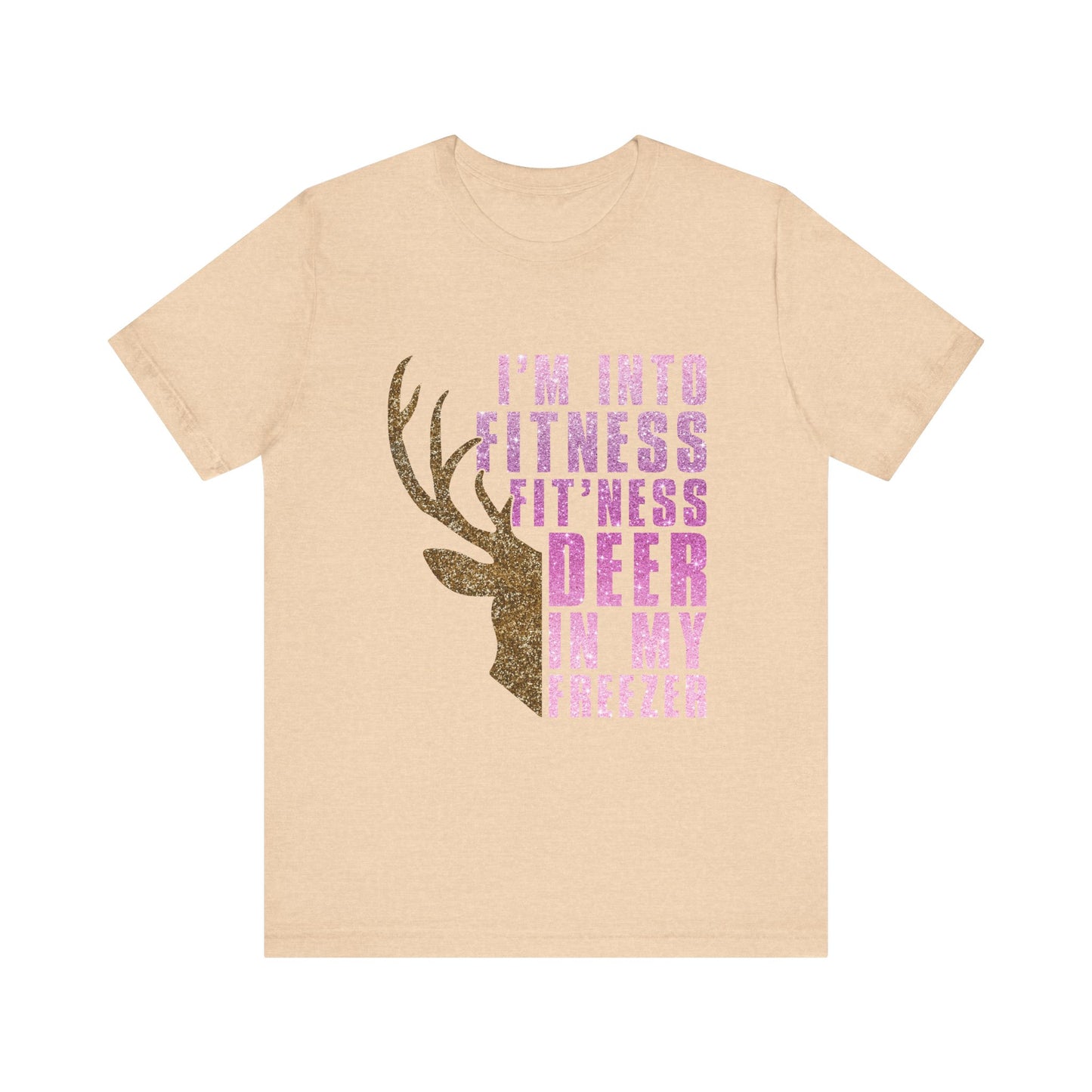 T-Shirt - Hunter - Fit'ness Deer in my Freezer (01b)