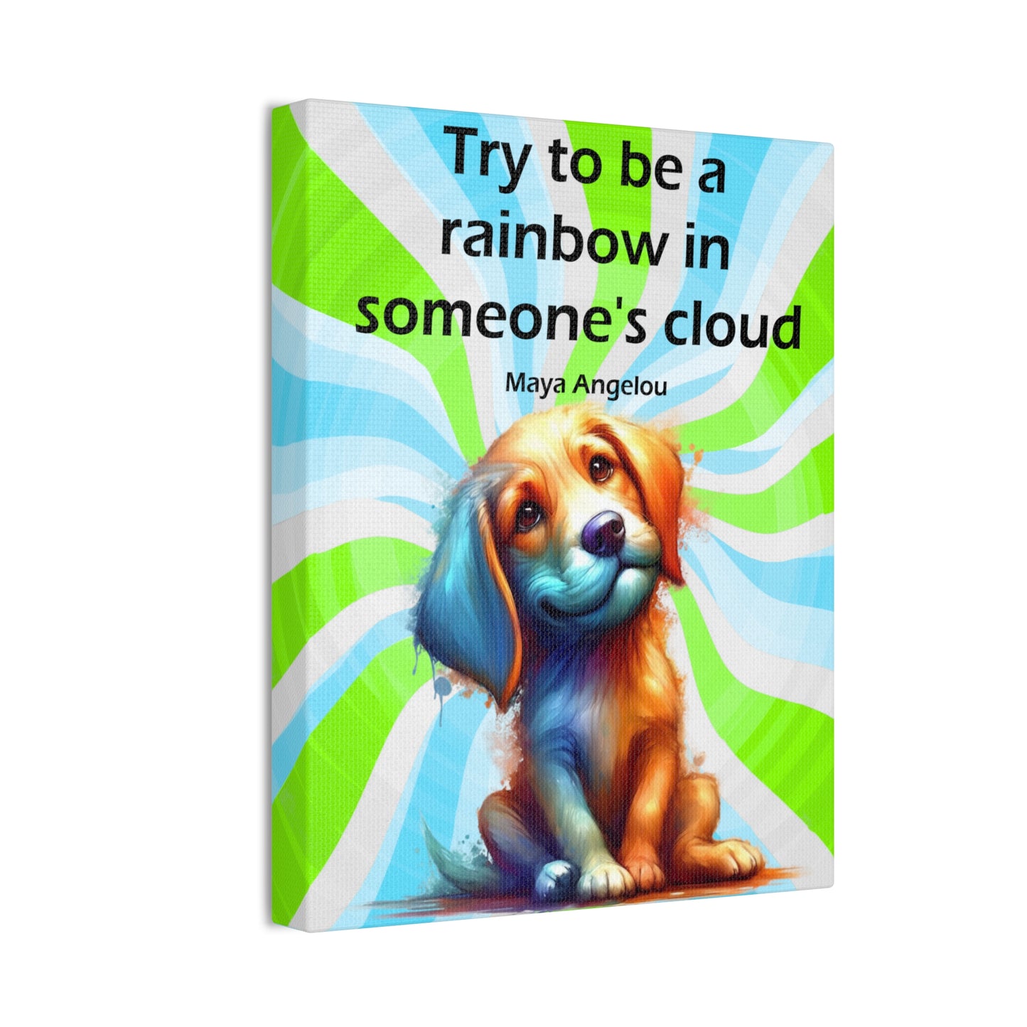 Canvas Art - Inspiring - Try to be a Rainbow - Dog 01