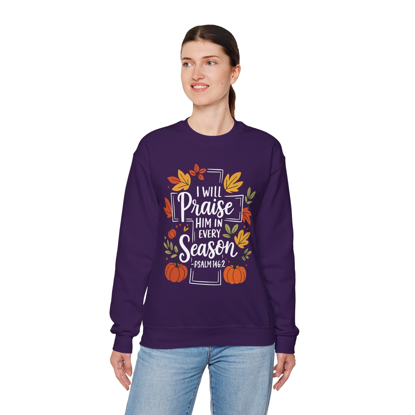 Sweatshirt - Faith - I will Praise Him in Every Season (01 Autumn)