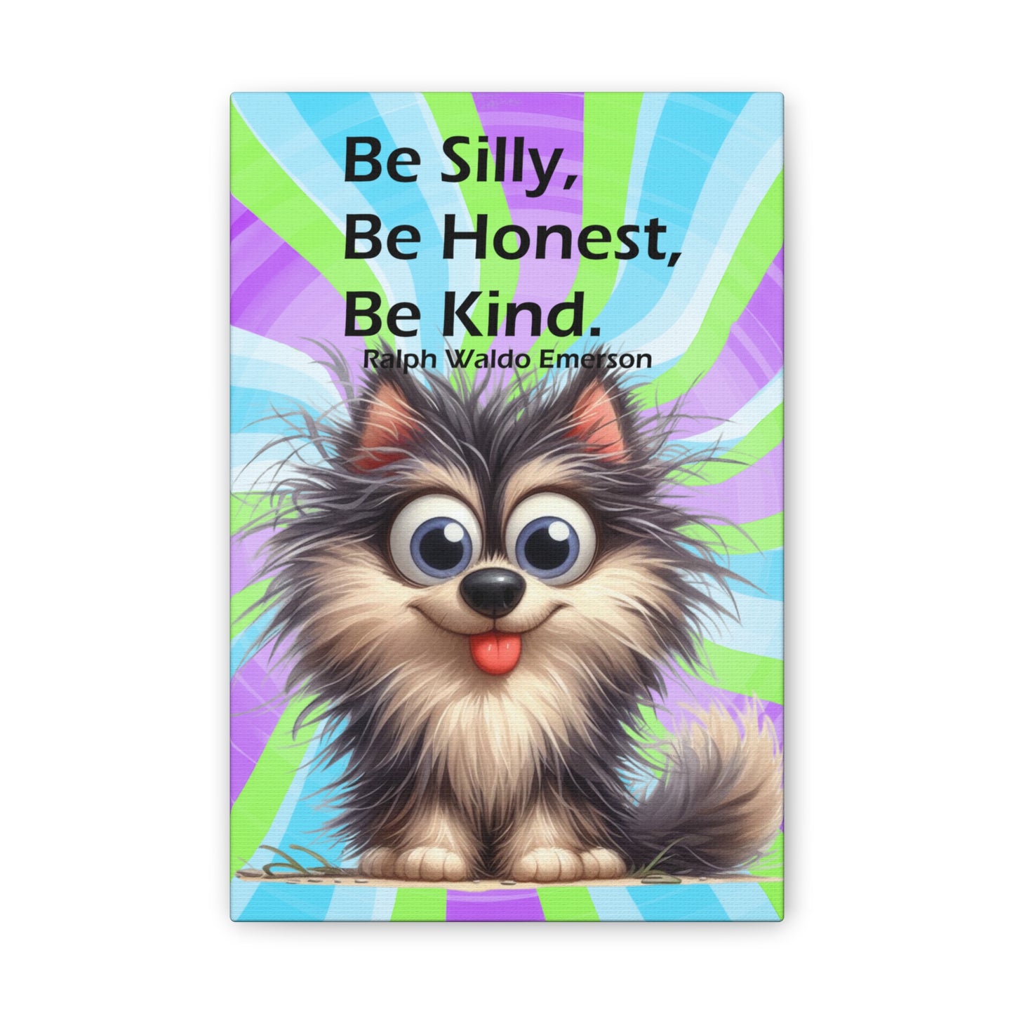 Canvas Art - Inspiring - Be Silly, Be Honest, Be Kind - Dog 03