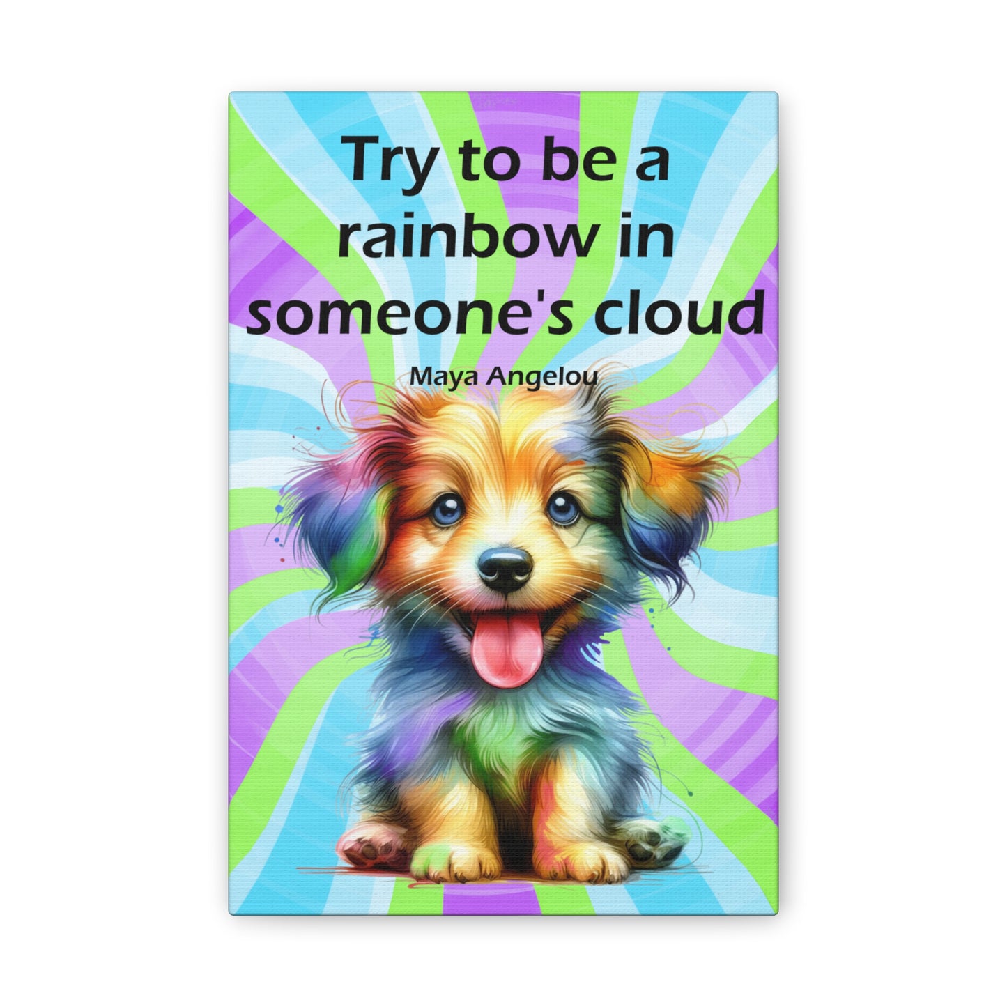 Canvas Art - Inspiring - Try to be a Rainbow - Dog 03