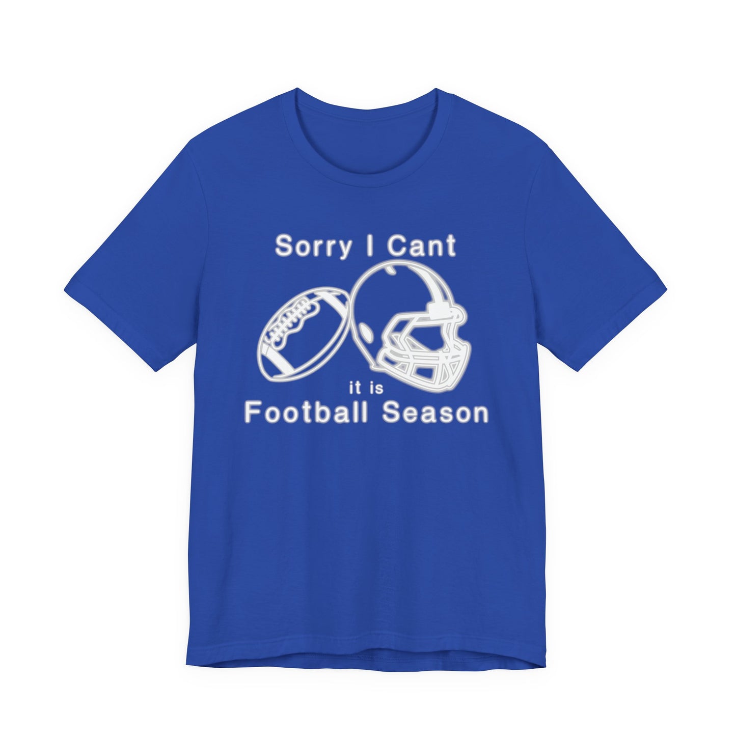 T-shirt - Football - Sorry I Cant (01j)
