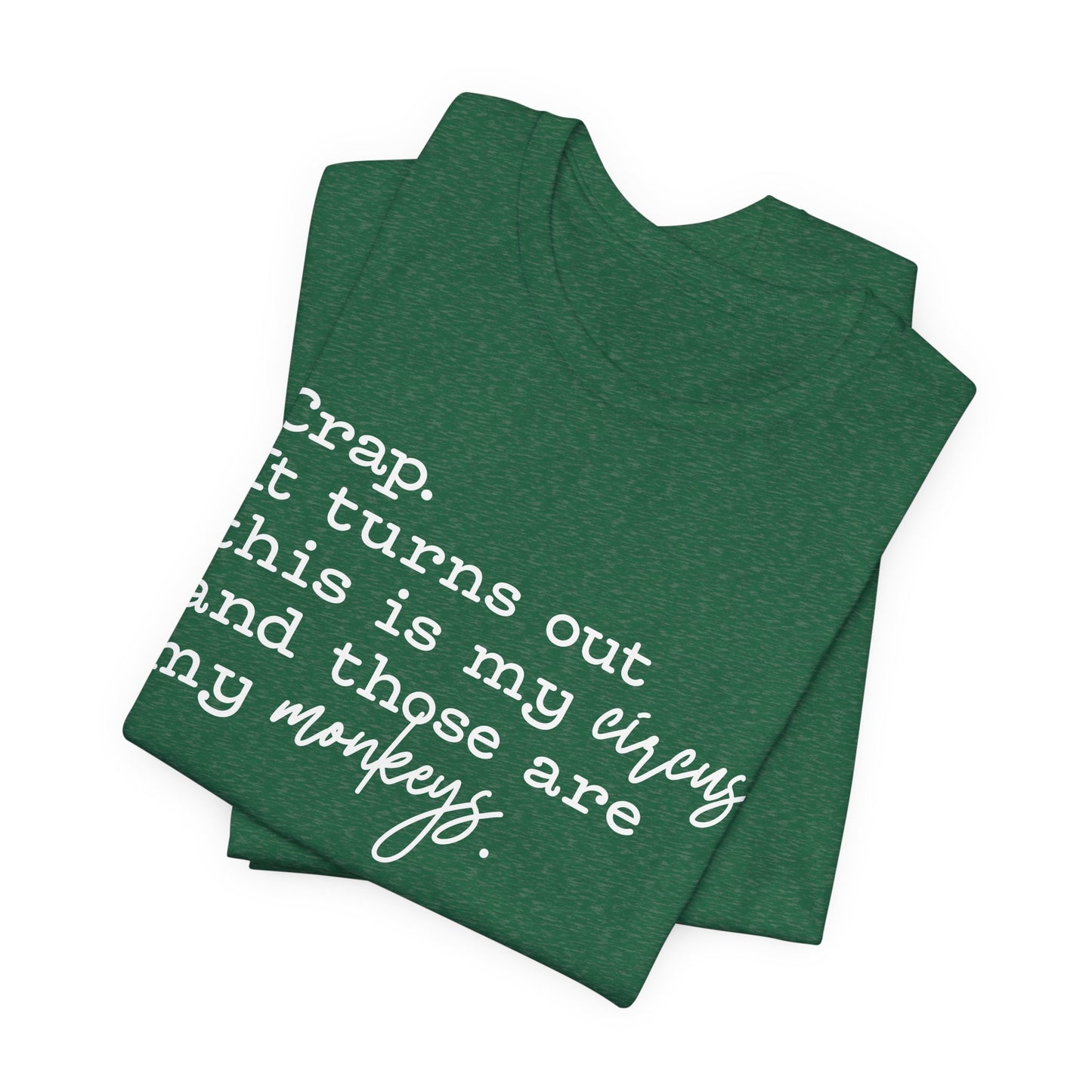 T-shirt - Sarcastic - Crap, My Monkeys (01-white)
