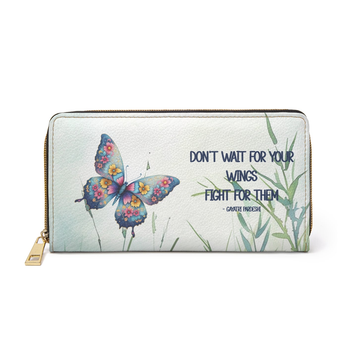 Zipper Wallet - Butterfly - Don't Wait for your Wings....(1)