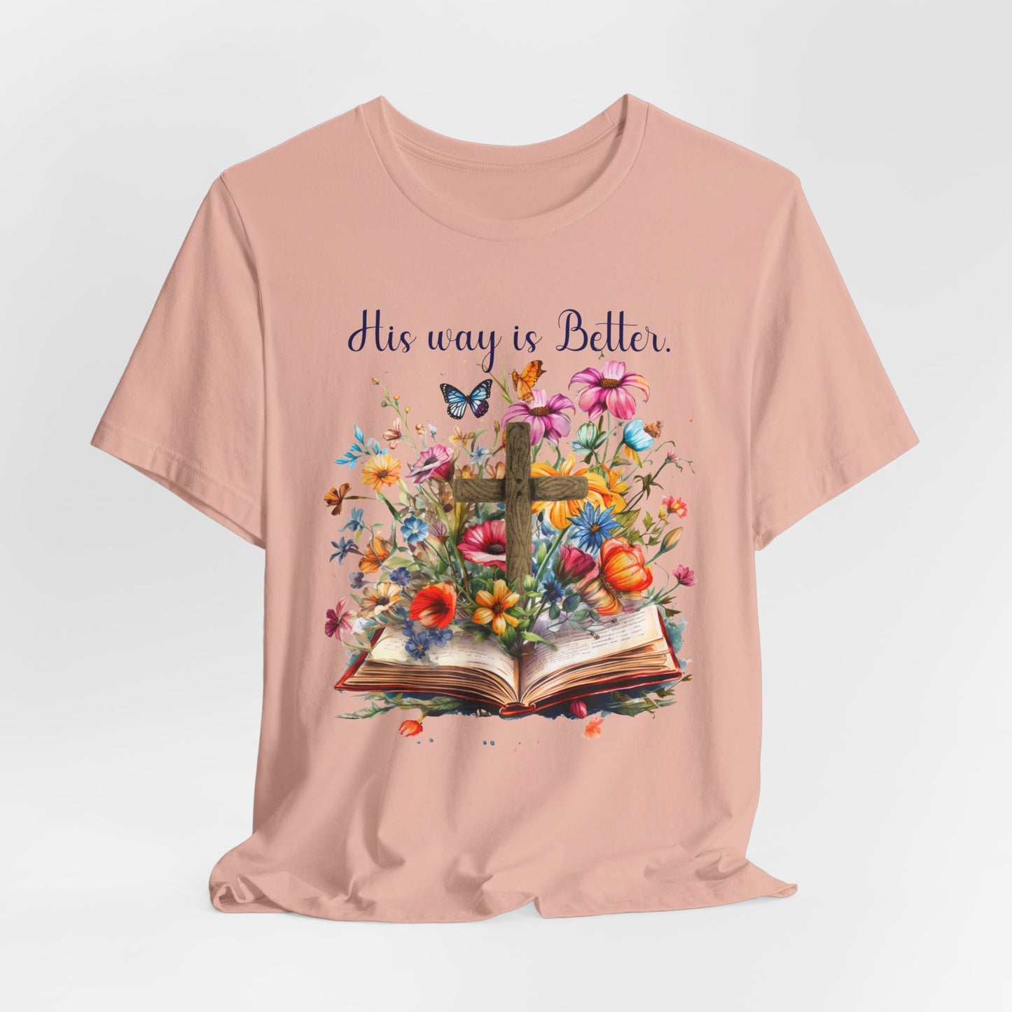T-Shirt - Faith - His way is Better 02