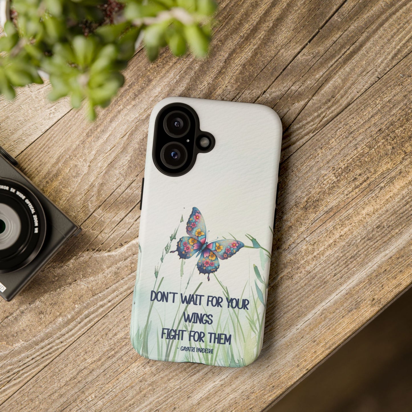 Tough Cell Phone Case - Butterfly - Don't wait for your wings.... (1)