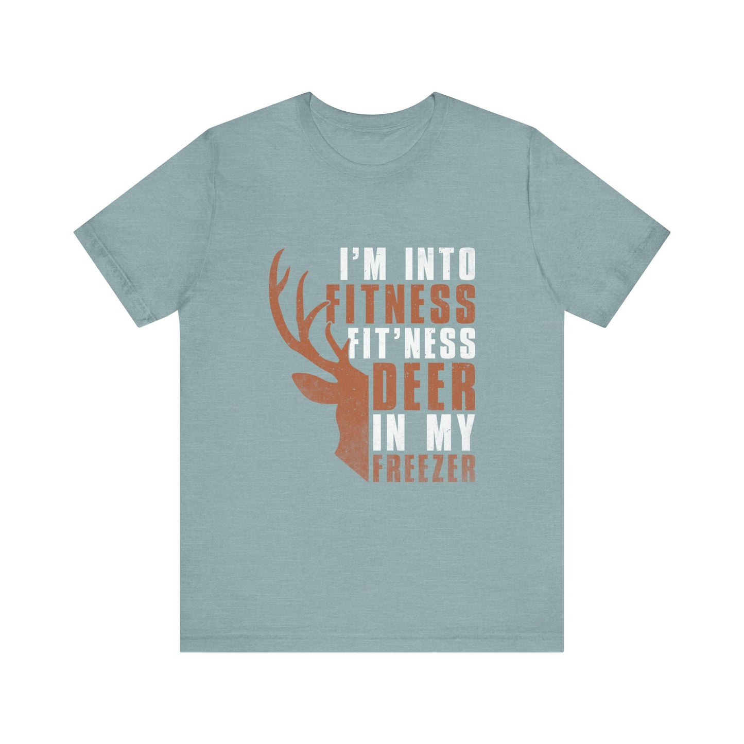 T-Shirt - Hunter - Fit'ness Deer in my Freezer (01a)