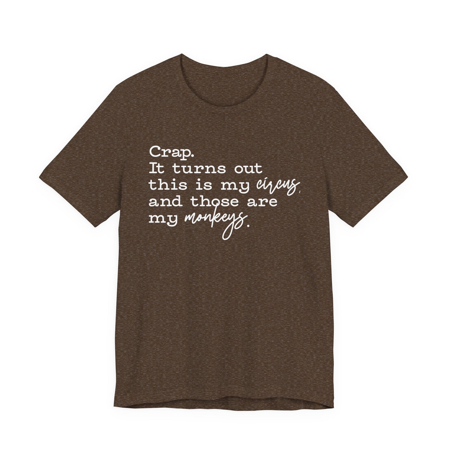 T-shirt - Sarcastic - Crap, My Monkeys (01-white)