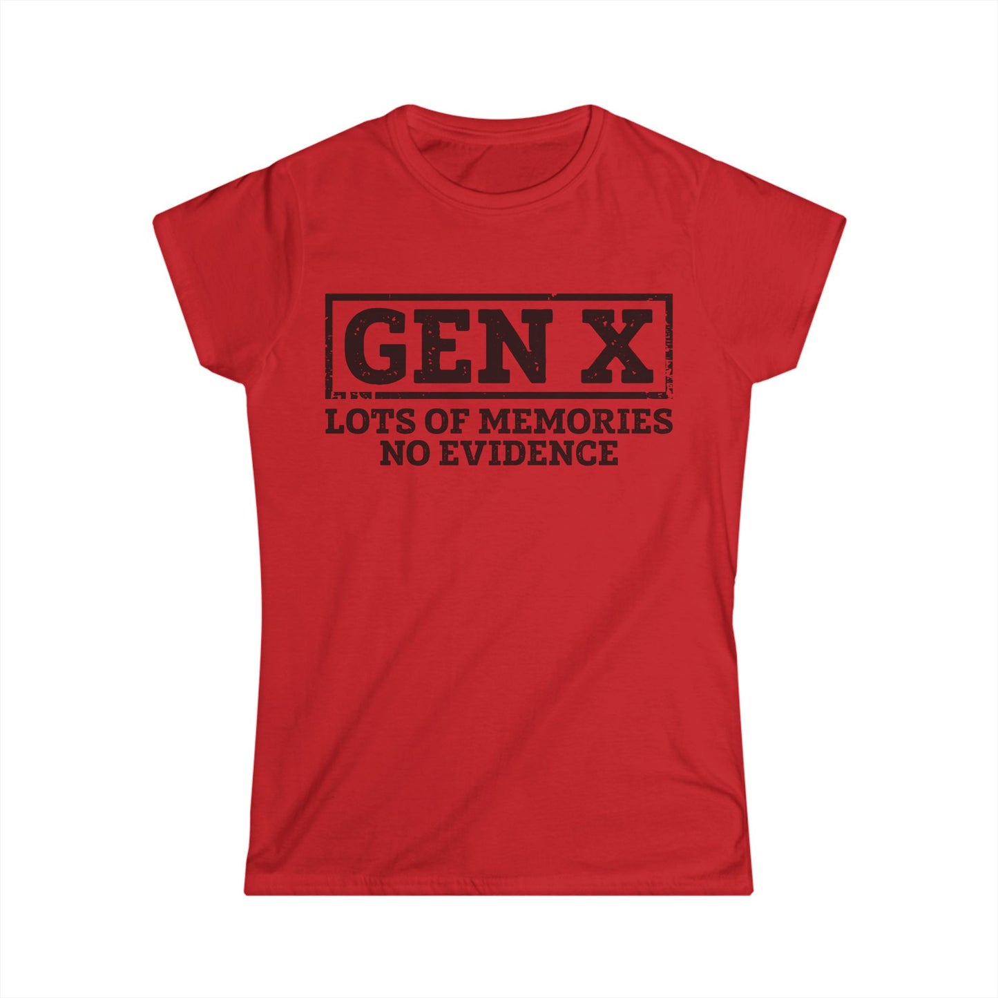 Female T-Shirt - Sassy  - GenX No Memories (01-black)