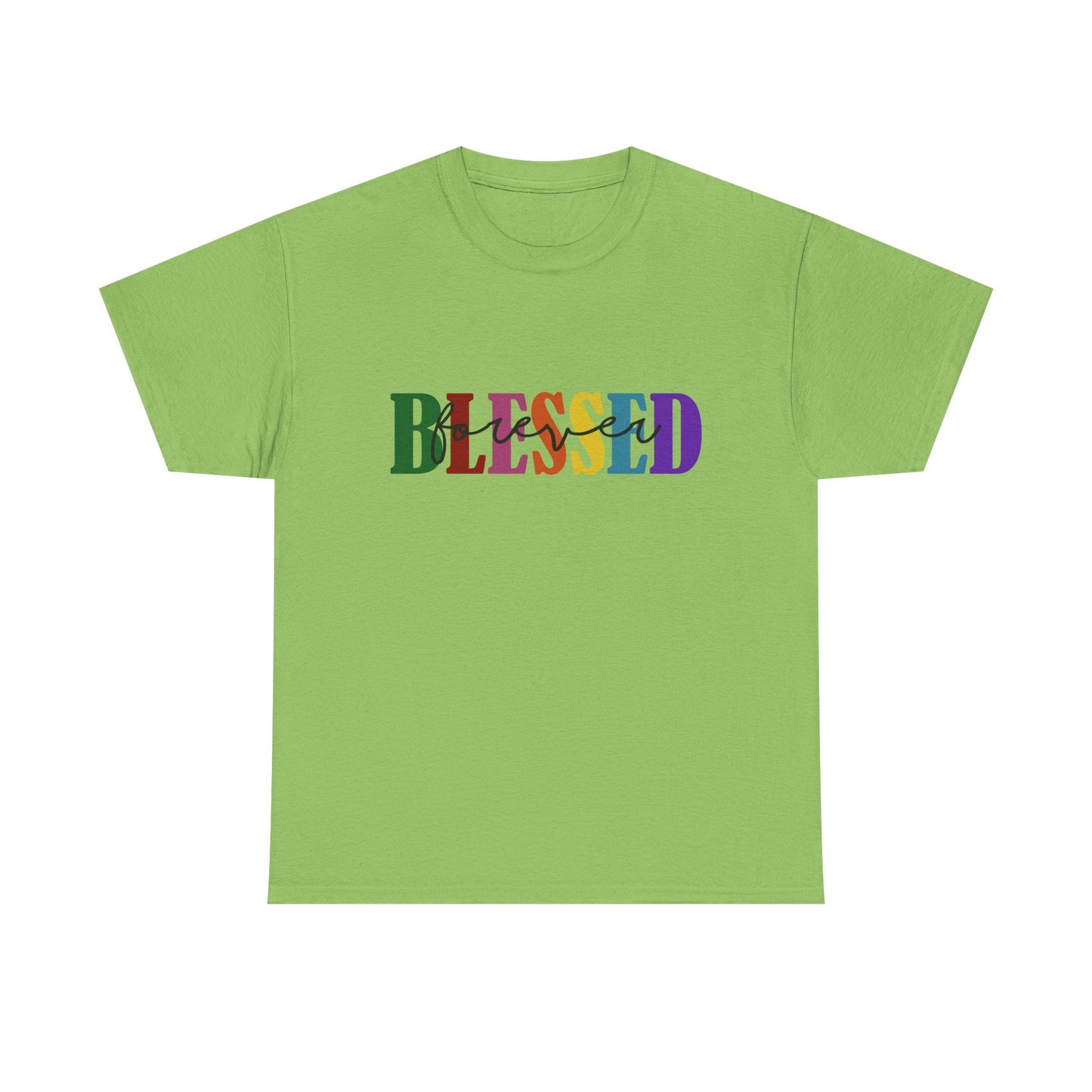 T-Shirt - Blessed - Blessed Forever (1c)