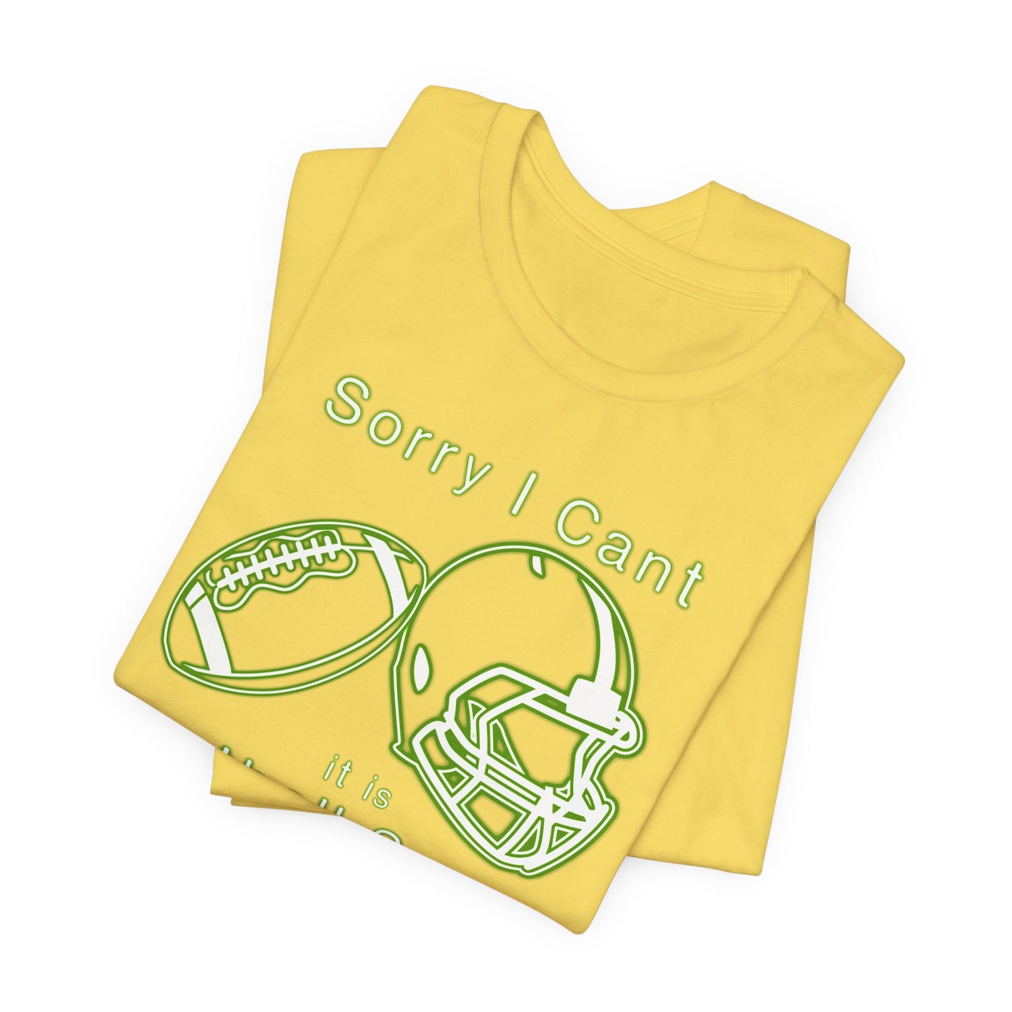 T-shirt - Football - Sorry I Cant (01d)