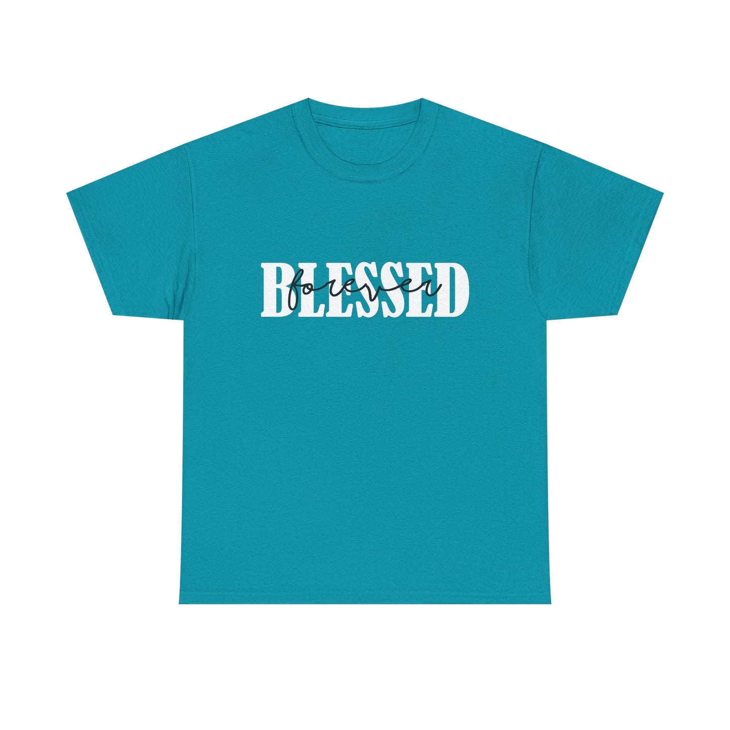 T-Shirt - Blessed - Blessed Forever (1b)