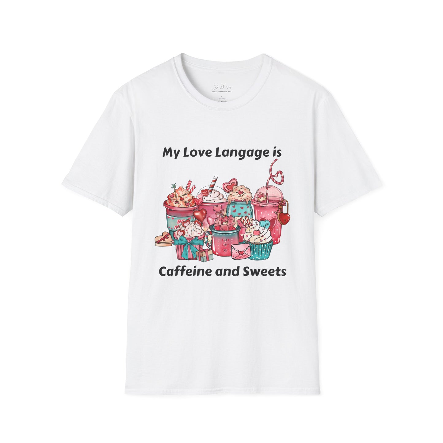 T-Shirt - Valentine - Love Language is Caffeine and Sweets (1)