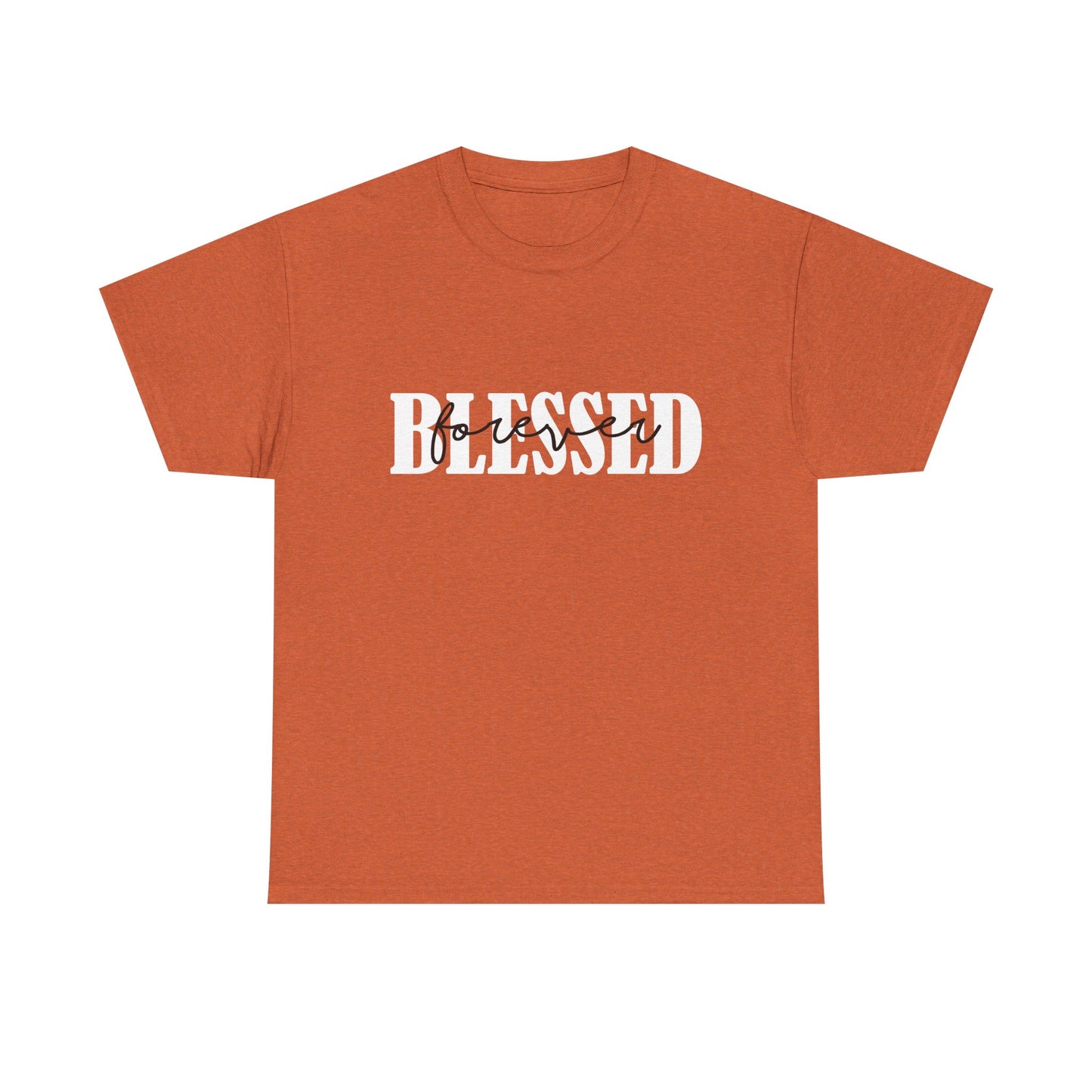 T-Shirt - Blessed - Blessed Forever (1b)