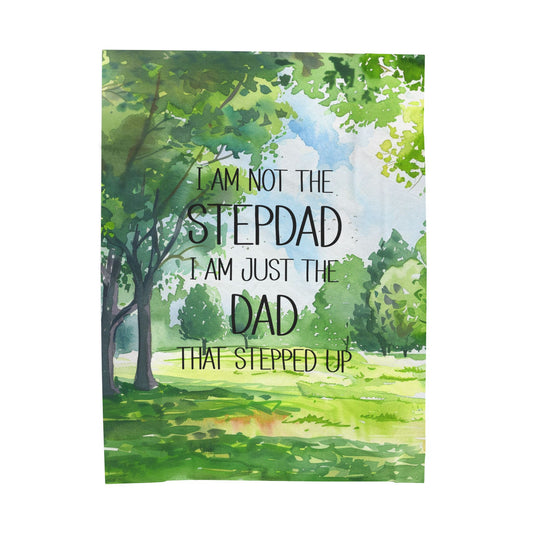 Velveteen Plush Blanket - Dad - Just the dad that stepped up (2)