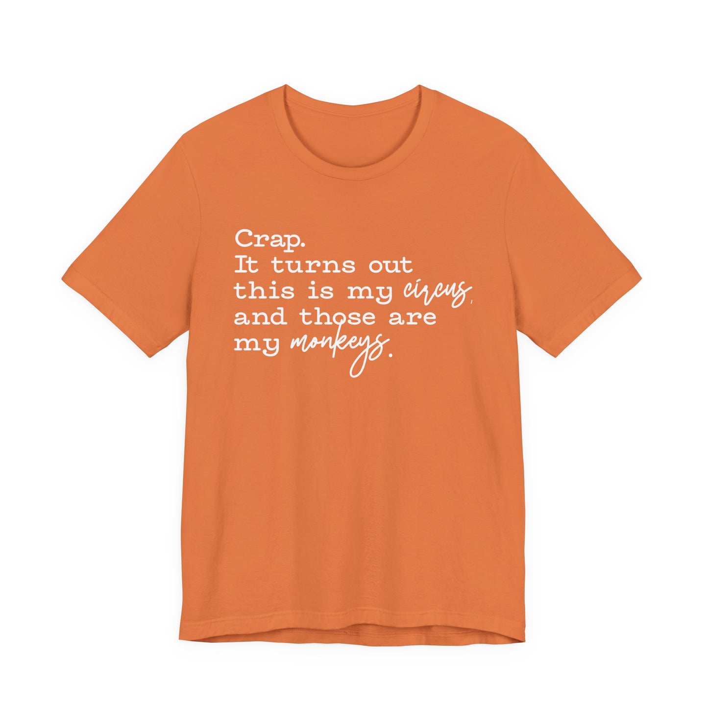 T-shirt - Sarcastic - Crap, My Monkeys (01-white)