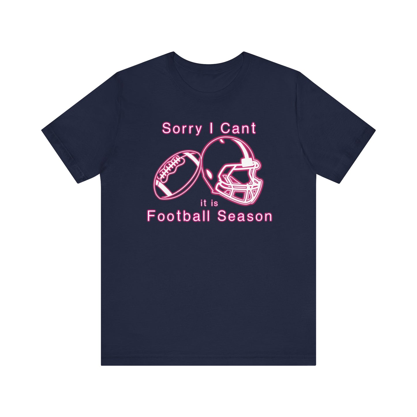 T-shirt - Football - Sorry I Cant (01a)