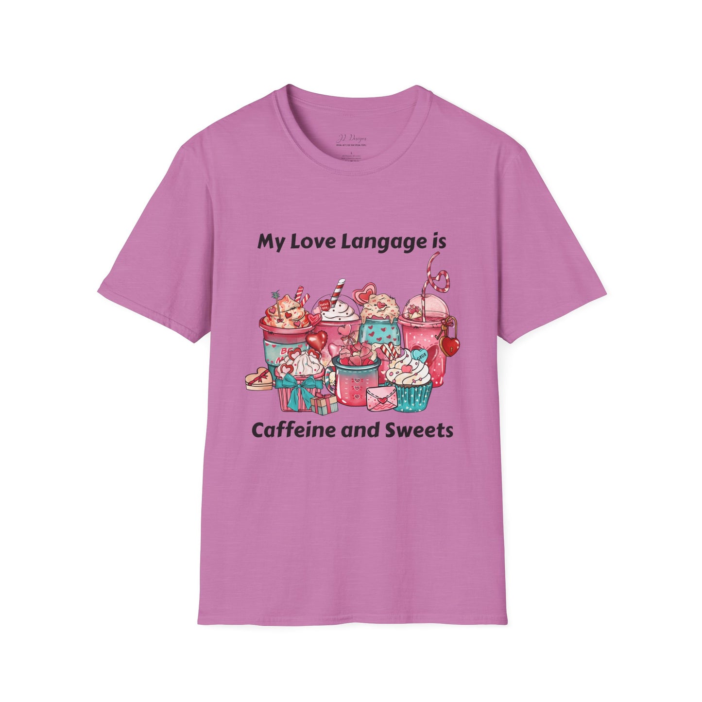 T-Shirt - Valentine - Love Language is Caffeine and Sweets (1)