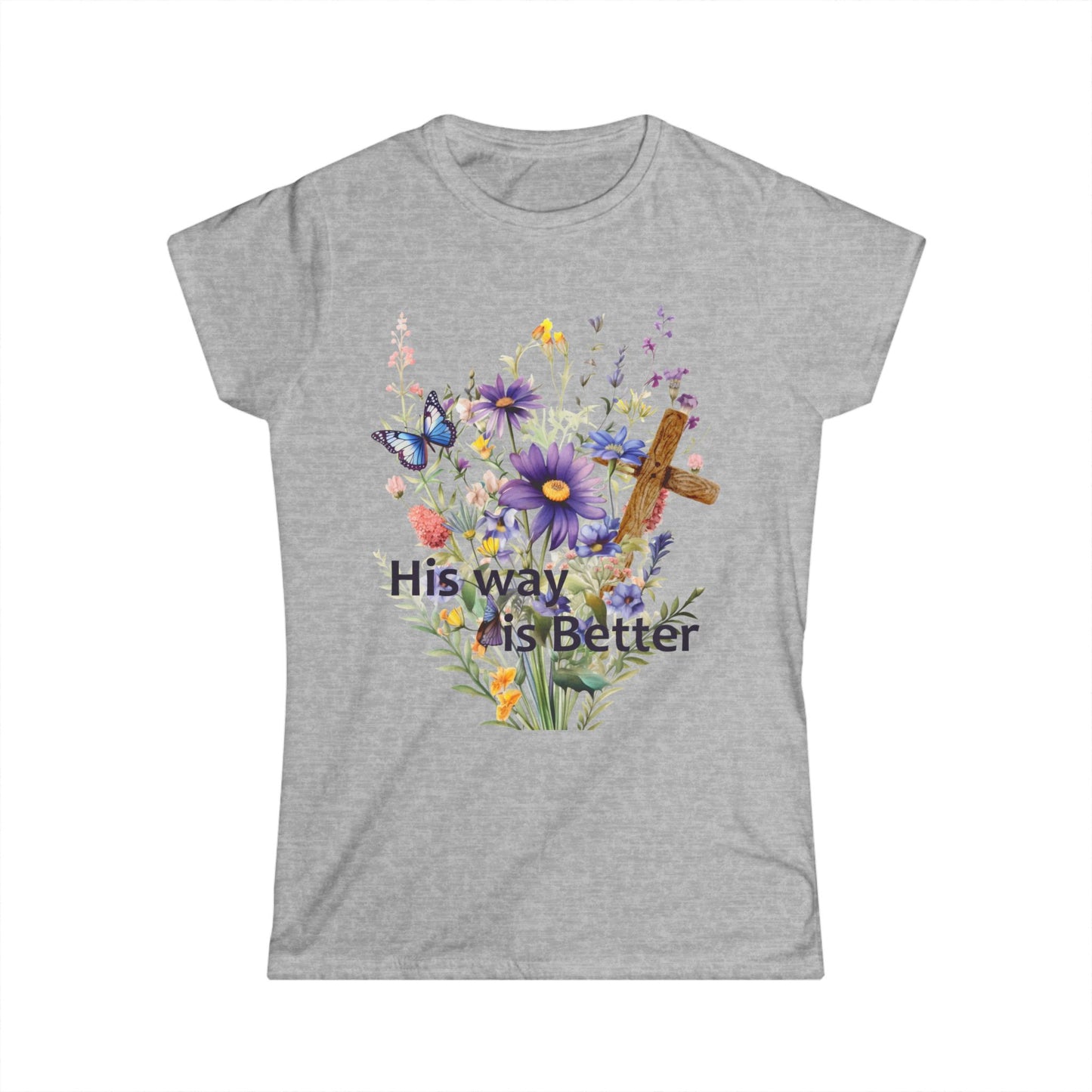 Female T-Shirt - Faith - His way is Better 01