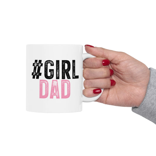 Ceramic Mug - Dad - #girldad (1)