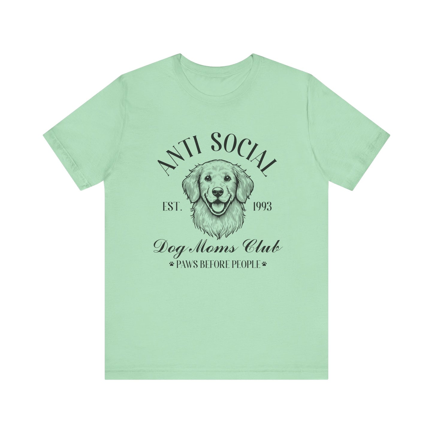 T-Shirt - Animal Lover - Anti-Social Dog Moms Club (1a)