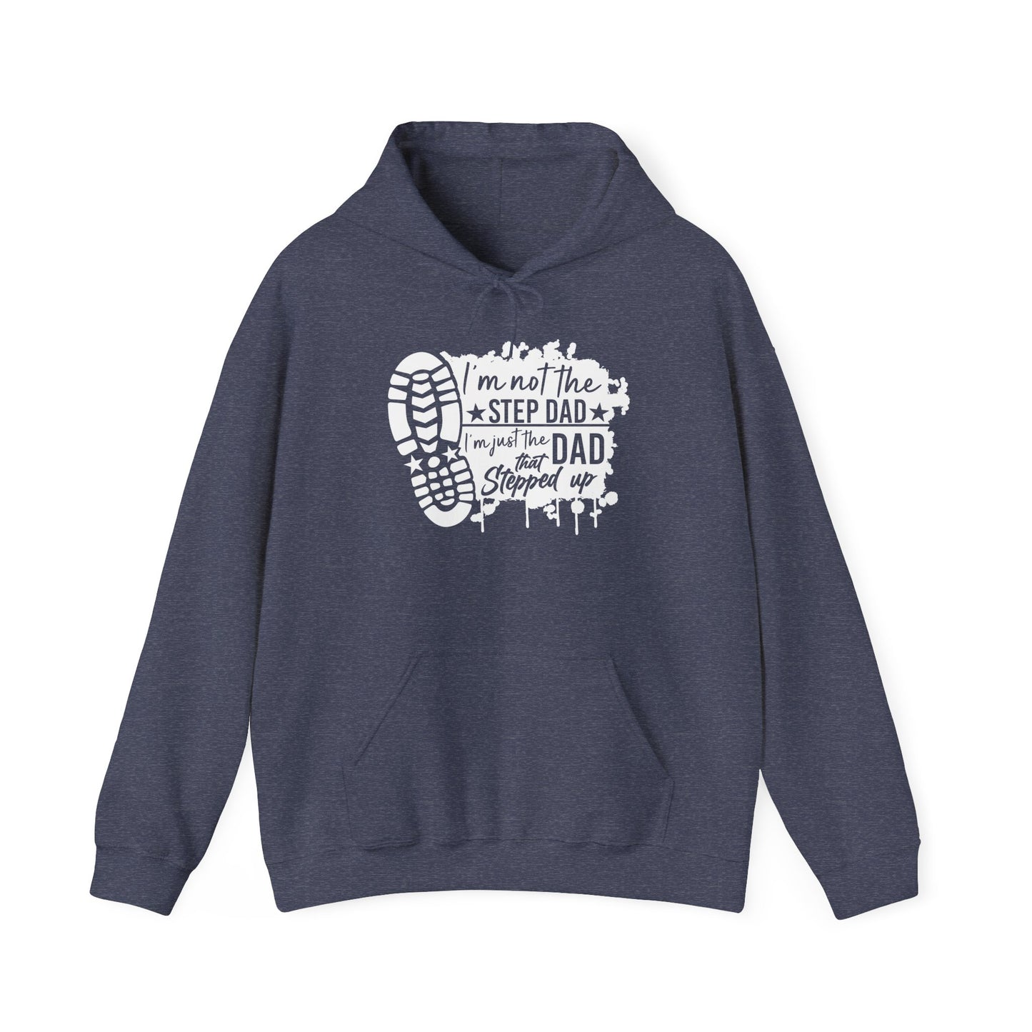 Hoodie - Dad - Just the dad that stepped up (1) - White Writing