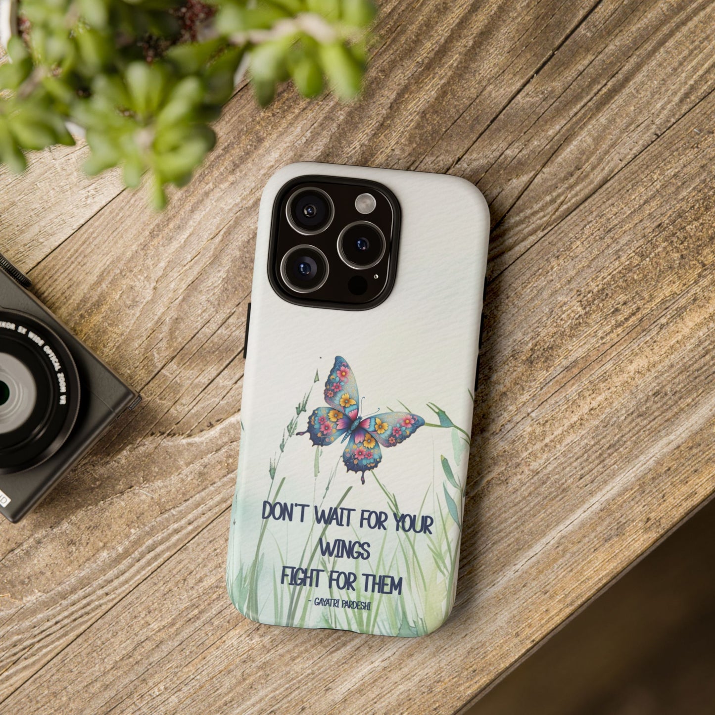 Tough Cell Phone Case - Butterfly - Don't wait for your wings.... (1)