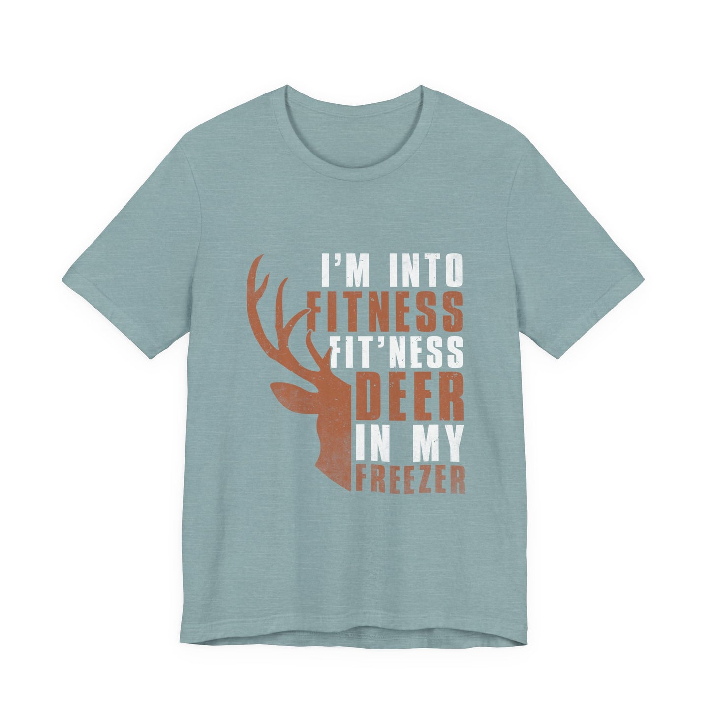 T-Shirt - Hunter - Fit'ness Deer in my Freezer (01a)