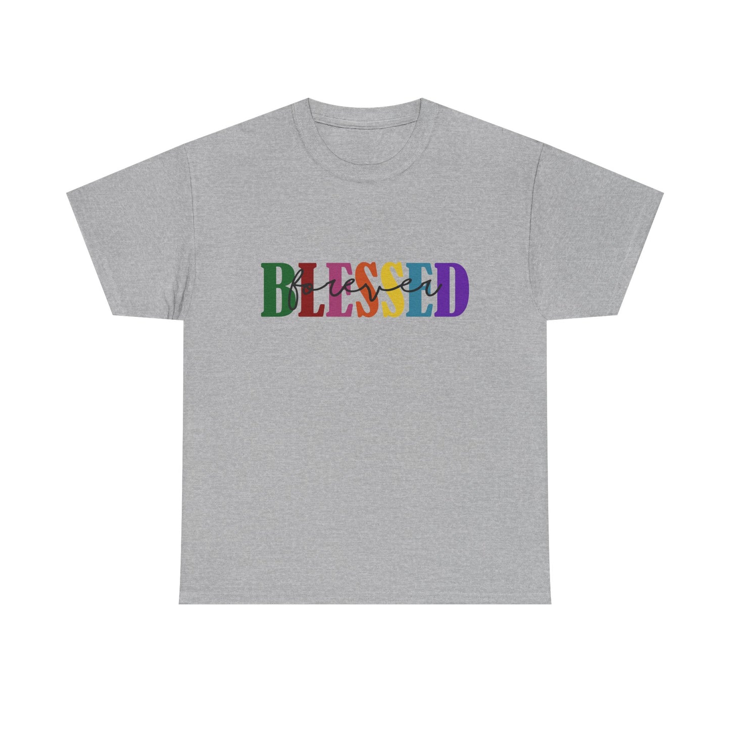 T-Shirt - Blessed - Blessed Forever (1c)