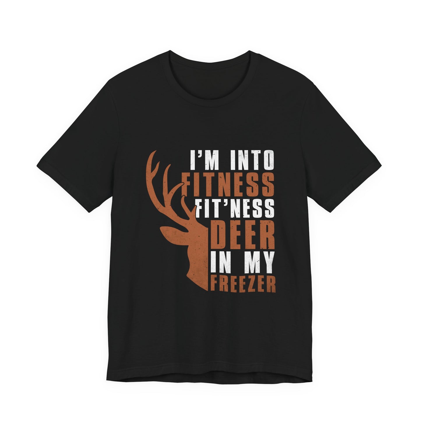 T-Shirt - Hunter - Fit'ness Deer in my Freezer (01a)