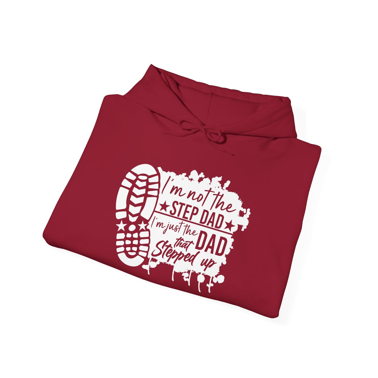 Hoodie - Dad - Just the dad that stepped up (1) - White Writing