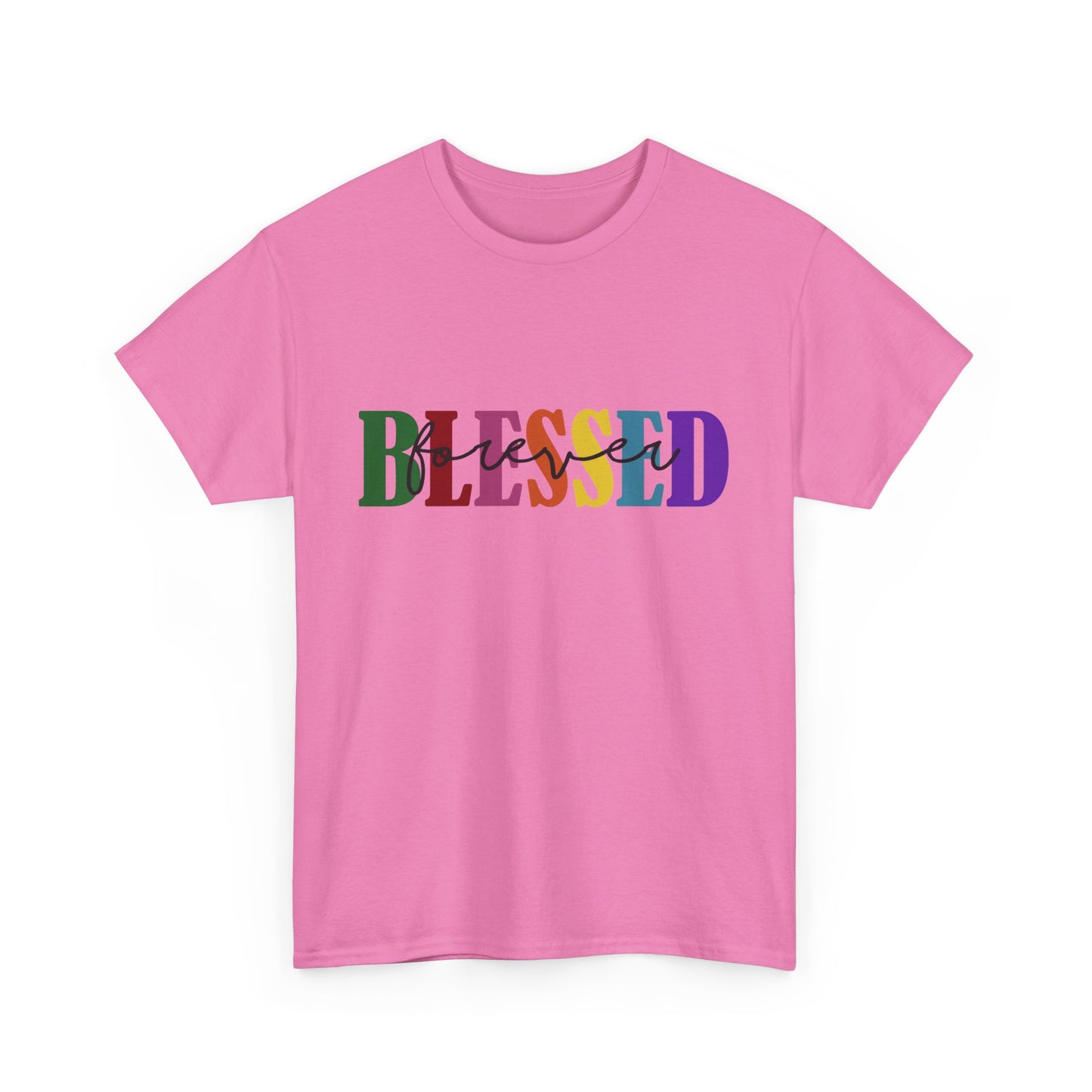 T-Shirt - Blessed - Blessed Forever (1c)