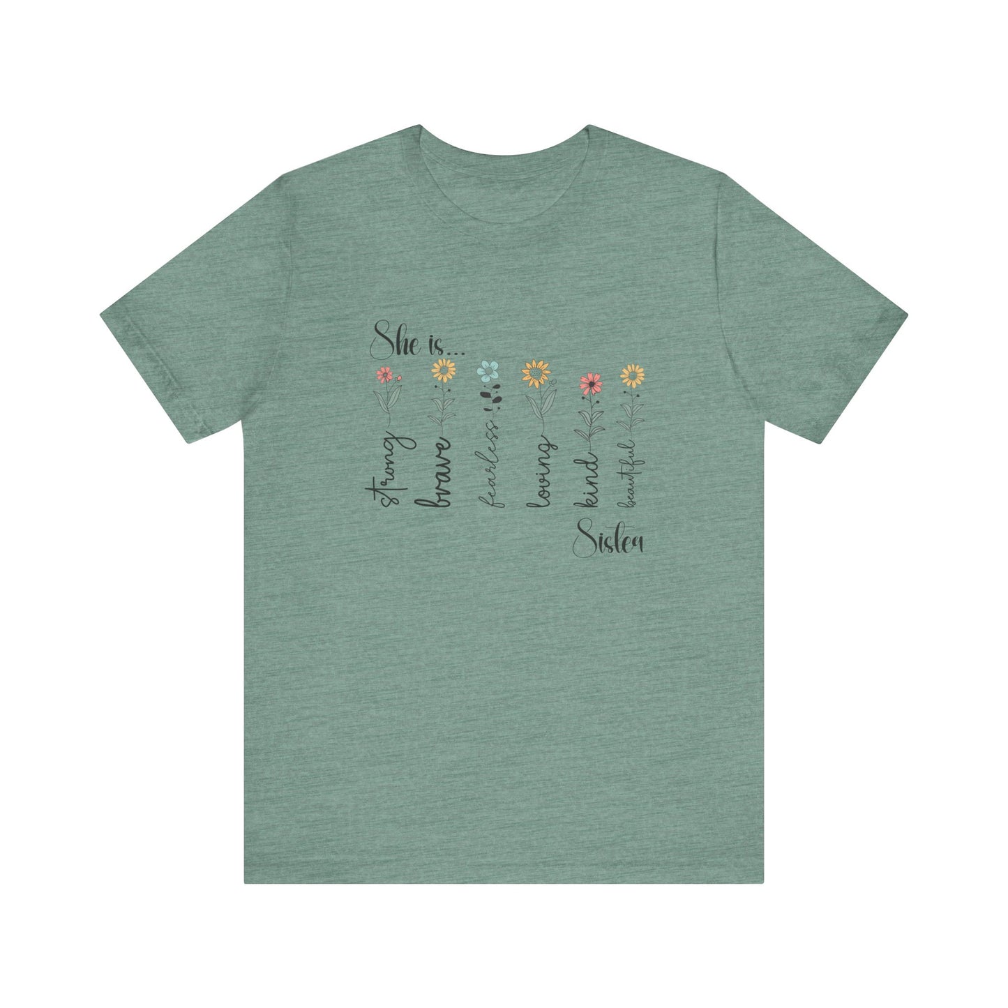 T-Shirt - Family / Sister - Strong, Brave, Beautiful Floral Design (1)