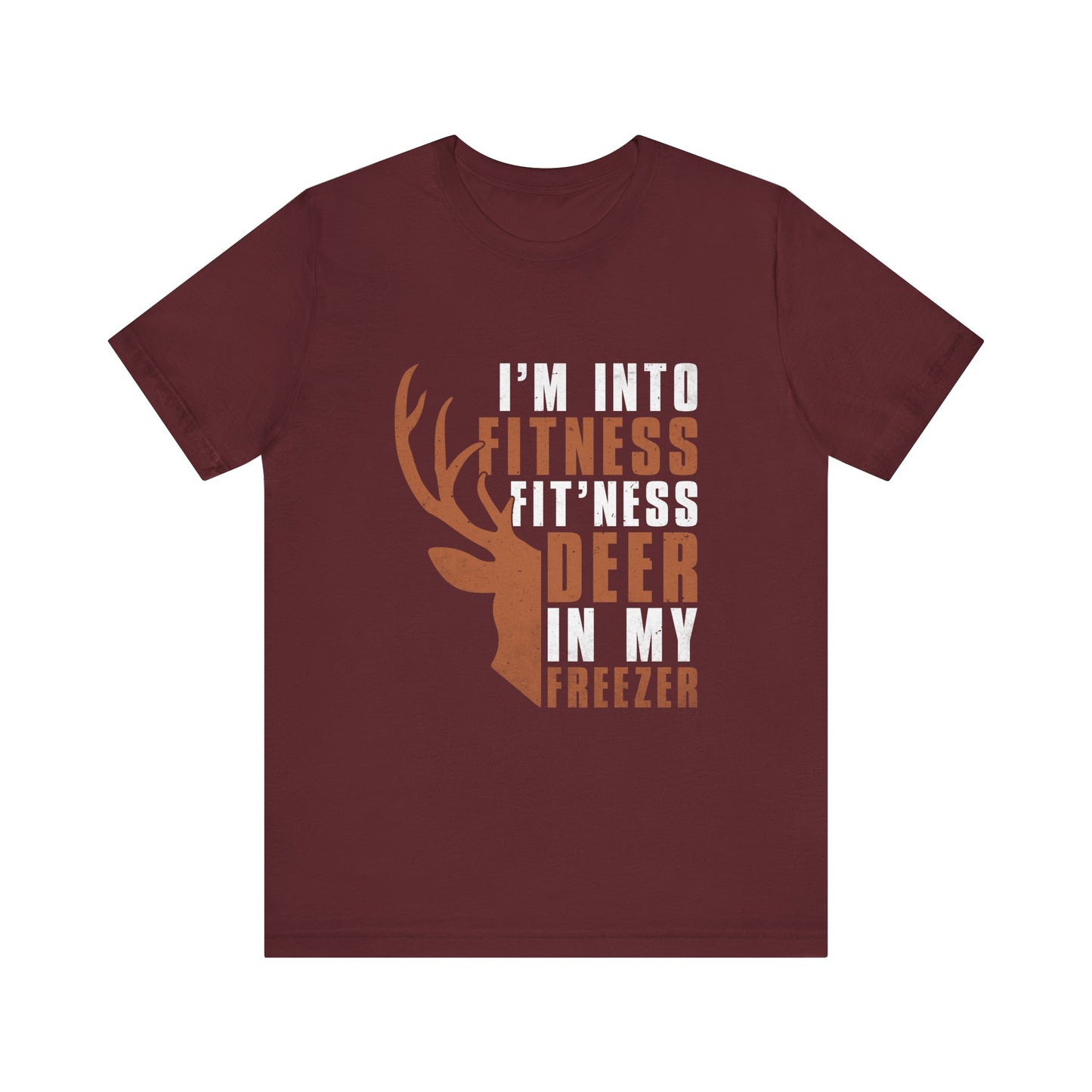 T-Shirt - Hunter - Fit'ness Deer in my Freezer (01a)