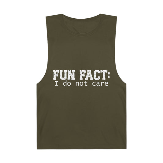 Sleeveless - Funny - Fun Fact: I Do Not Care