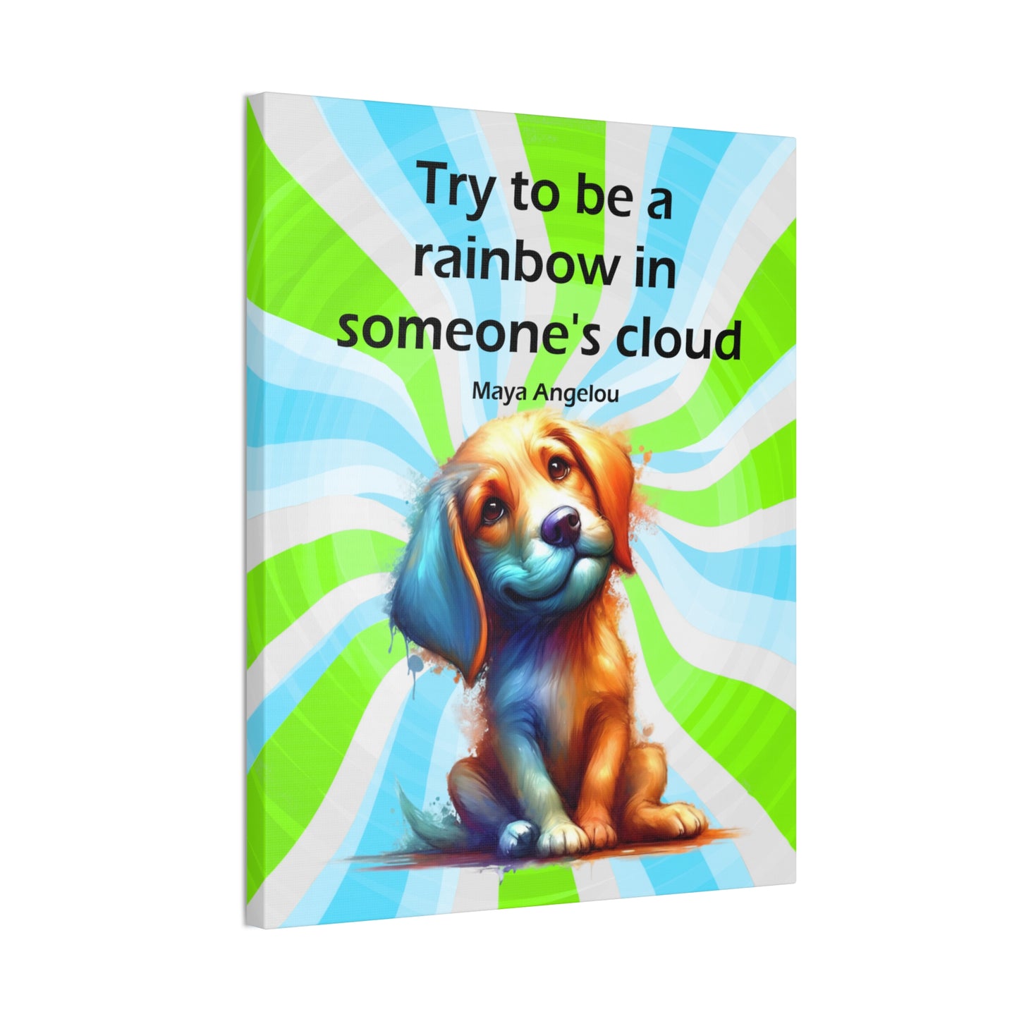 Canvas Art - Inspiring - Try to be a Rainbow - Dog 01