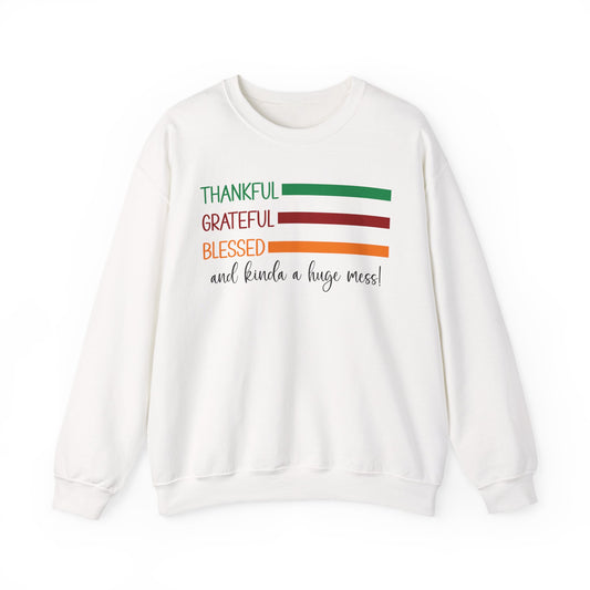 Sweatshirt - Christian - Thankful Grateful Blessed & a Mess (1a)