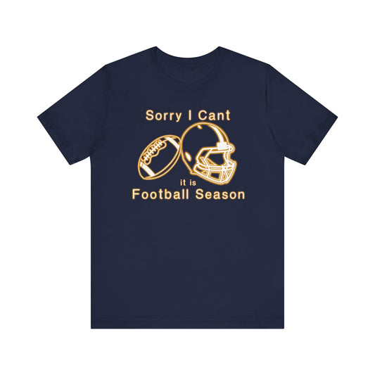 T-shirt - Football - Sorry I Cant (01g)