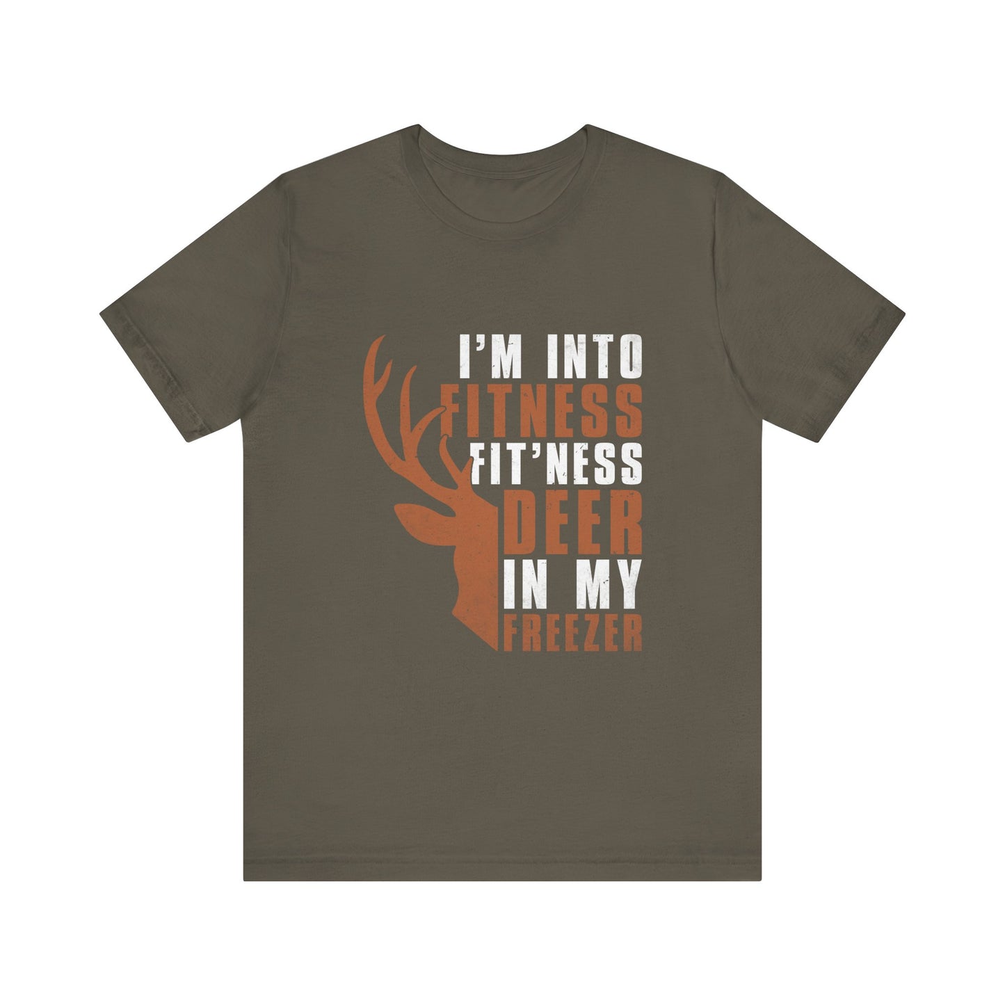 T-Shirt - Hunter - Fit'ness Deer in my Freezer (01a)