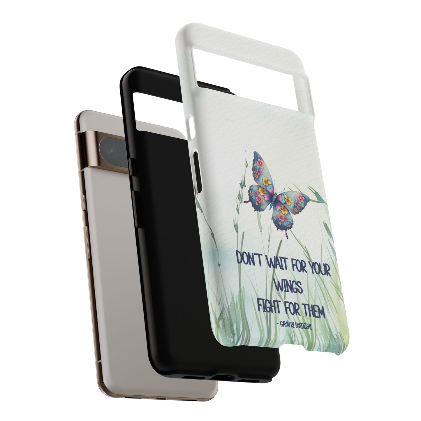 Tough Cell Phone Case - Butterfly - Don't wait for your wings.... (1)