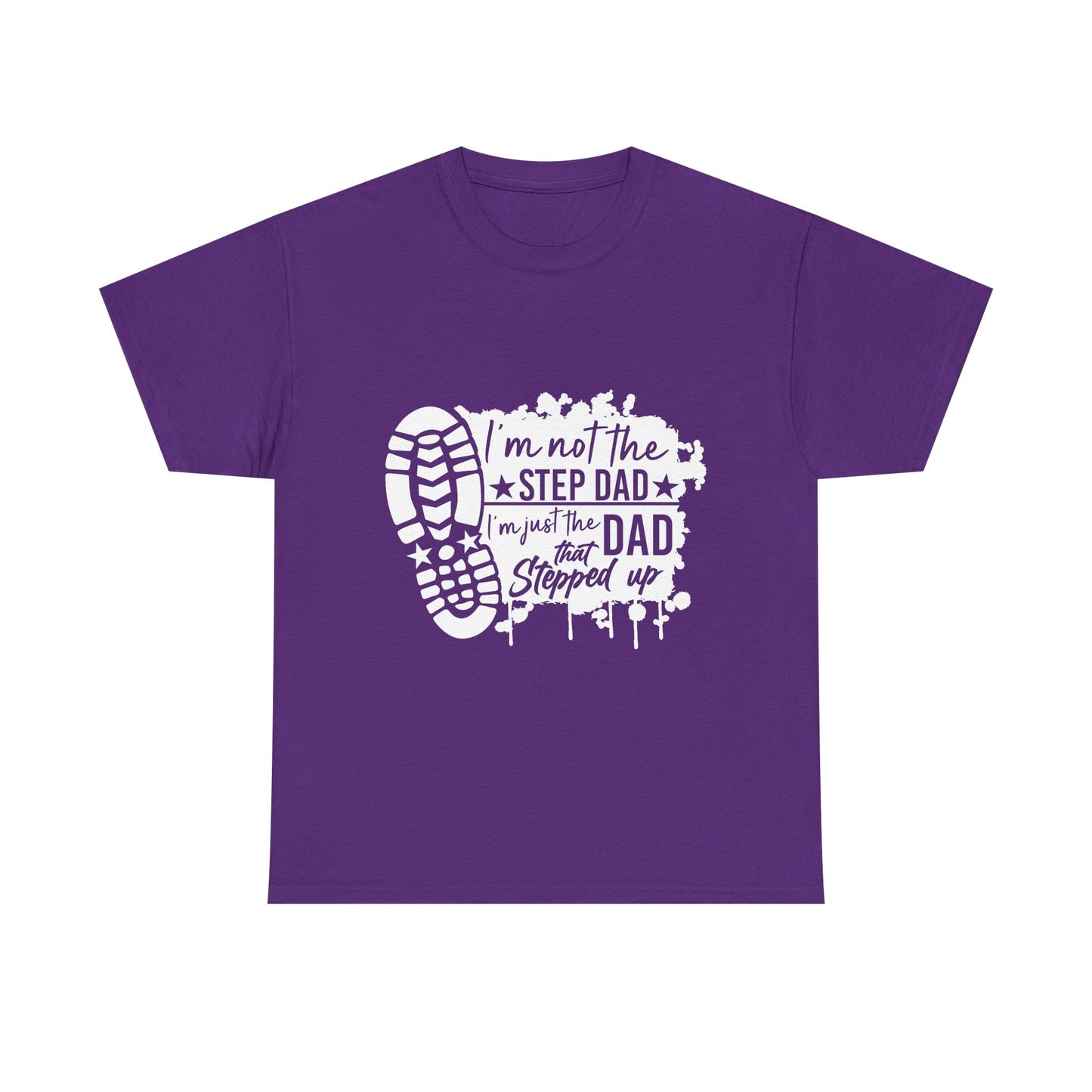 T-Shirt - Dad - Just the dad that stepped up (1) - White Writing