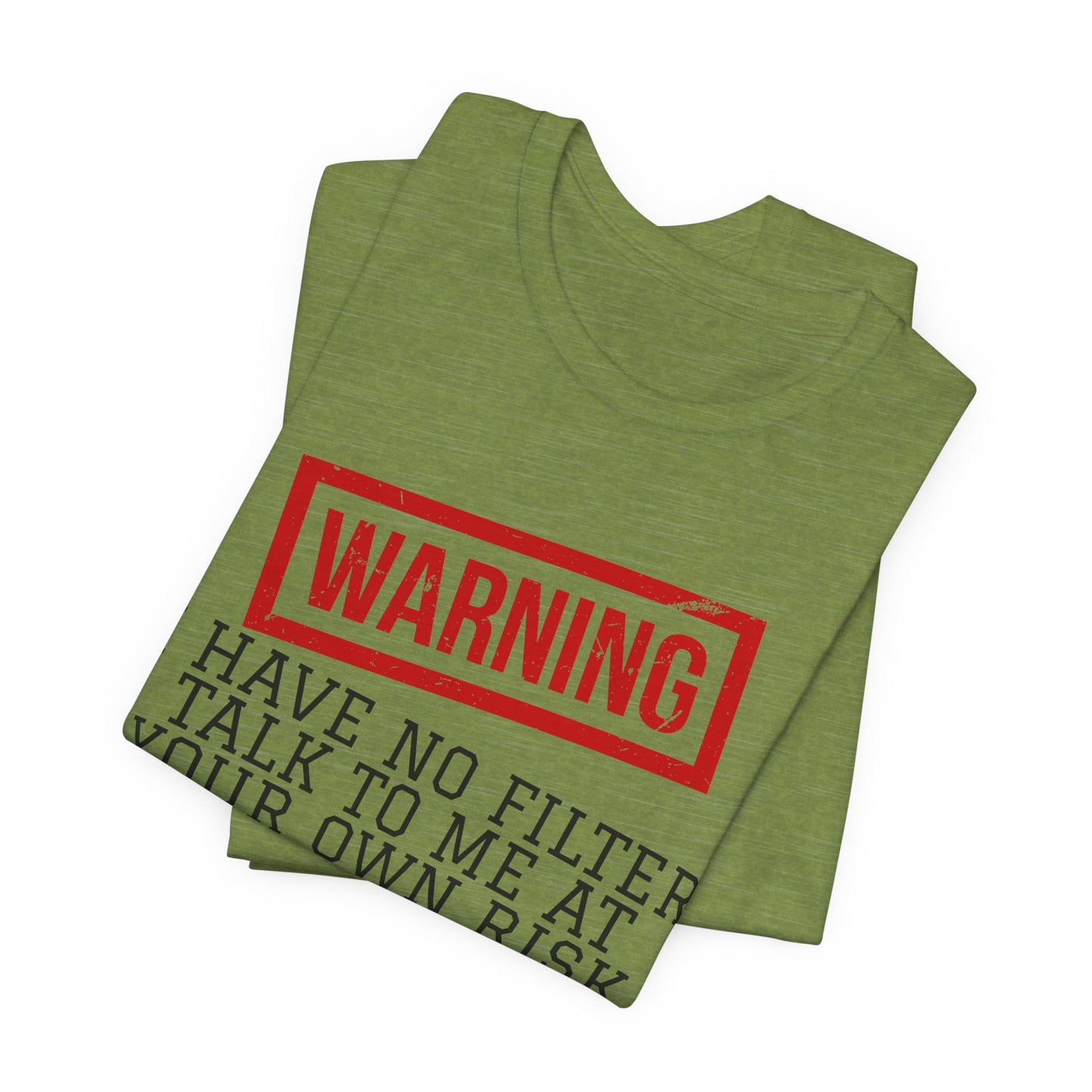 T-shirt - Sarcastic - Warning, No Filter (01)