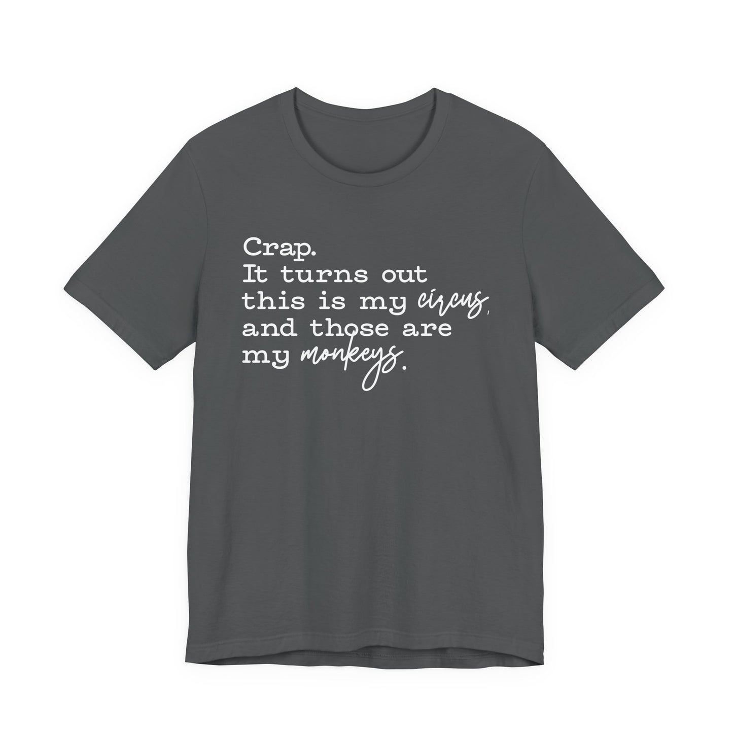 T-shirt - Sarcastic - Crap, My Monkeys (01-white)
